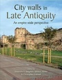 Bild: City Walls in Late Antiquity - Oxbow Books