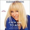 Cover: A New Way to Age - SIMON & SCHUSTER AUDIO