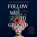 Cover: Follow Me to Ground - SIMON & SCHUSTER AUDIO