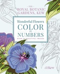 Cover: The Royal Botanic Gardens, Kew Wonderful Flowers Color-By-Numbers - Arcturus Editions