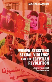 Abbildung von: Women Resisting Sexual Violence and the Egyptian Revolution - Zed Books