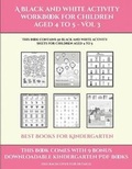 Cover: Best Books for Kindergarten (A black and white activity workbook for children aged 4 to 5 - Vol 3) - Activity Books for Toddlers