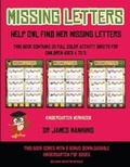 Cover: Kindergarten Workbook (Missing letters help Owl find her missing letters) - Activity Books for Toddlers