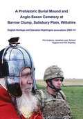 Cover: A Prehistoric Burial Mound and Anglo-Saxon Cemetery at Barrow Clump, Salisbury Plain, Wiltshire - Wessex Archaeology