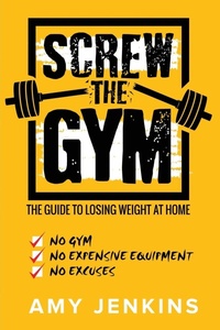 Enlarge image Cover: SCREW the Gym! - Venture Ink