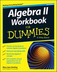 Enlarge image Cover: Algebra II Workbook For Dummies - Wiley