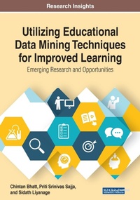 Enlarge image Cover: Utilizing Educational Data Mining Techniques for Improved Learning: Emerging Research and Opportunities - Business Science Reference