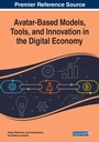 Cover: Avatar-Based Models, Tools, and Innovation in the Digital Economy - Business Science Reference