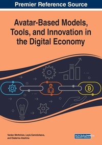 Enlarge image Cover: Avatar-Based Models, Tools, and Innovation in the Digital Economy - Business Science Reference