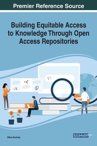 Abbildung von: Building Equitable Access to Knowledge Through Open Access Repositories - Business Science Reference