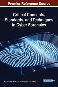 Abbildung von: Critical Concepts, Standards, and Techniques in Cyber Forensics - Business Science Reference