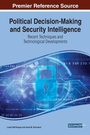 Cover: Political Decision-Making and Security Intelligence: Recent Techniques and Technological Developments - Business Science Reference