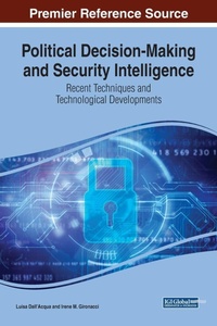 Enlarge image Cover: Political Decision-Making and Security Intelligence: Recent Techniques and Technological Developments - Business Science Reference