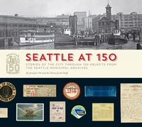 Enlarge image Cover: Seattle at 150 - Documentary Media LLC