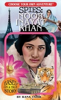 Cover: Choose Your Own Adventure Spies: Noor Inayat Khan - Chooseco LLC