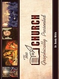 Cover: The Church Graphically Presented - Dispensational Publishing House