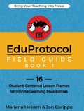 Cover: The EduProtocol Field Guide Book 1 - Dave Burgess Consulting, Inc.
