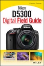 Bild: Nikon D5300 Digital Field Guide - Wiley