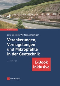 Abbildung von: Verankerungen, Vernagelungen und Mikropfähle in der Geotechnik - Ernst & Sohn