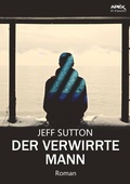 Cover: DER VERWIRRTE MANN - BookRix
