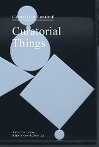 Enlarge image Cover: Curatorial Things - Sternberg Press