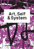 Cover: Art, Self & System - Sternberg Press
