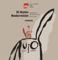 Enlarge image Cover: El Raton Nodormilon - Combel Ediciones Editorial Esin, S.A.