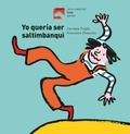 Cover: Yo Queria Ser Saltimbanquin - Combel Ediciones Editorial Esin, S.A.