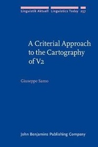 Enlarge image Cover: A Criterial Approach to the Cartography of V2 - John Benjamins Publishing Co
