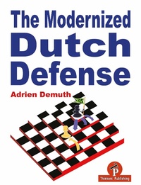 Enlarge image Cover: The Modernized Dutch Defense - Thinkers Publishing