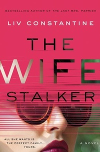 Enlarge image Cover: The Wife Stalker - Collins