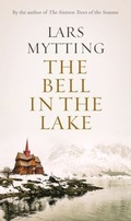 Cover: The Bell in the Lake - MacLehose Press