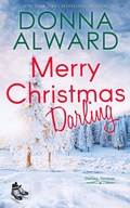 Cover: Merry Christmas, Darling (Darling, VT, #5) - Donna Alward