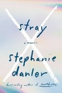 Enlarge image Cover: Stray - Alfred A. Knopf