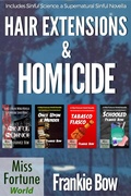 Cover: Hair Extensions & Homicide / Supernatural Sinful Collection (Miss Fortune World: Hair Extensions and Homicide) - J&R Fan Fiction