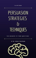 Cover: Persuasion Strategies and Techniques - Thomas Trautmann