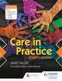 Cover: Care in Practice Higher, Fourth Edition - Hodder Gibson