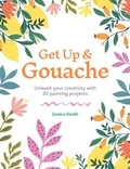 Cover: Get Up & Gouache - Ilex Press