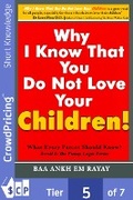 Cover: Why I Know That You Do Not Love Your Children! - Scribl