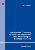 Cover: Strategisches Controlling hybrider Leistungsb&uuml;ndel unter Anwendung der Balanced Scorecard - Kovac, Dr. Verlag