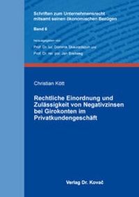 Abbildung von: Rechtliche Einordnung und Zulässigkeit von Negativzinsen bei Girokonten im Privatkundengeschäft - Kovac, Dr. Verlag