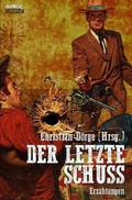 Cover: DER LETZTE SCHUSS - epubli