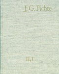 Cover: Johann Gottlieb Fichte: Gesamtausgabe / Reihe II: Nachgelassene Schriften. Band 1: Nachgelassene Schriften 1780-1791 - frommann-holzboog