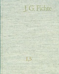 Cover: Johann Gottlieb Fichte: Gesamtausgabe / Reihe I: Werke. Band 5: Werke 1798-1799 - frommann-holzboog