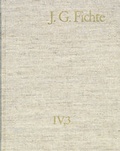 Cover: Johann Gottlieb Fichte: Gesamtausgabe / Reihe IV: Kollegnachschriften. Band 3: Kollegnachschriften 1794-1799 - frommann-holzboog