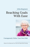 Cover: Reaching Goals With Ease - BoD - Books on Demand