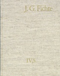 Cover: Johann Gottlieb Fichte: Gesamtausgabe / Reihe IV: Kollegnachschriften. Band 5: Kollegnachschriften 1812 - frommann-holzboog