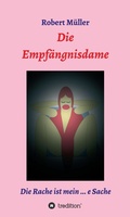 Cover: Die Empf&auml;ngnisdame - tredition