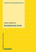 Cover: &Ouml;kumenische Ethik - Schwabe Verlagsgruppe AG Schwabe Verlag