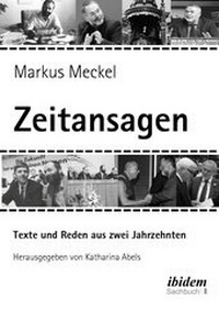 Abbildung von: Markus Meckel: Zeitansagen. Texte und Reden - ibidem-Sachbuch